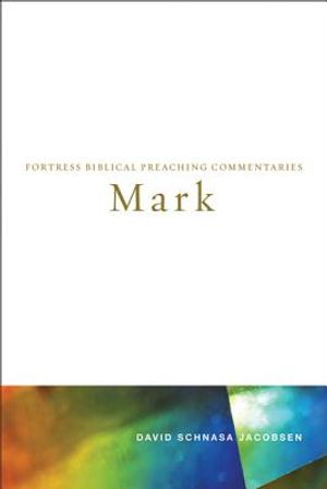 Mark: Fortress Biblical Preaching Commentaries image number 0