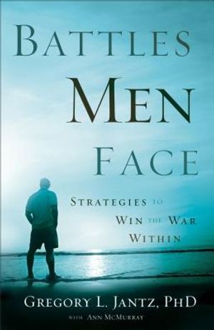 Battles Men Face: Strategies to Win the War Within image number 0
