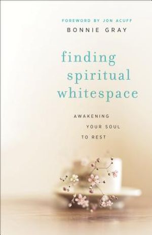 Finding Spiritual Whitespace: Awakening Your Soul to Rest image number 0