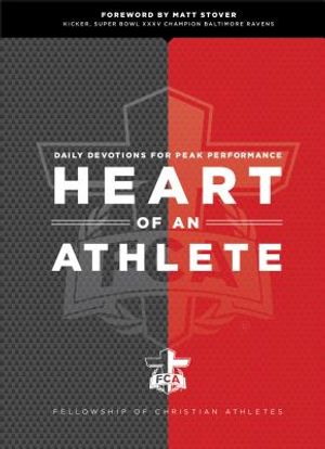 Heart of an Athlete: Daily Devotions for Peak Performance image number 0