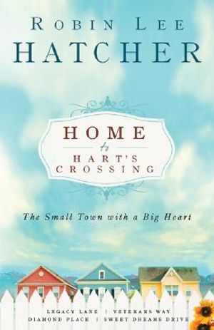 Home to Hart's Crossing: The Small Town with a Big Heart: Legacy Lane/Veterans Way/Diamond Place/Sweet Dreams Drive image number 0