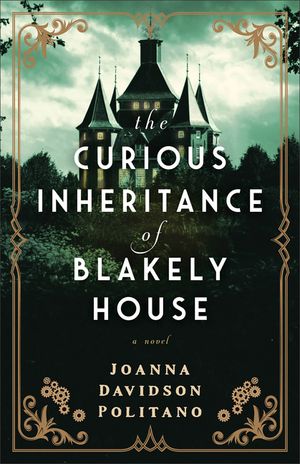 The Curious Inheritance of Blakely House image number 0