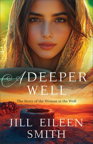 A Deeper Well: The Story of the Woman at the Well image number 0
