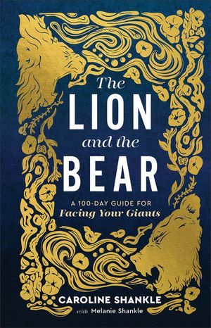 The Lion and the Bear: A 100-Day Guide for Facing Your Giants image number 0