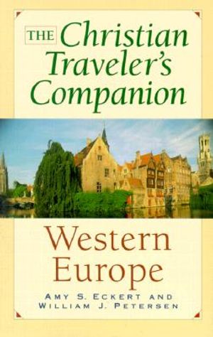 Christian Traveler's Companion: Western Europe image number 0
