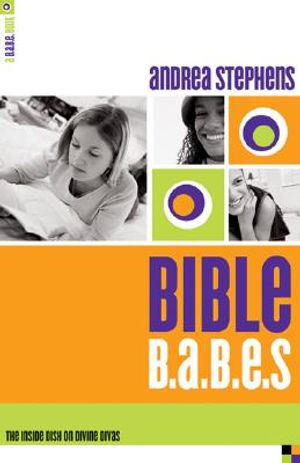 Bible B.A.B.E.S: The Inside Dish on Divine Divas image number 0