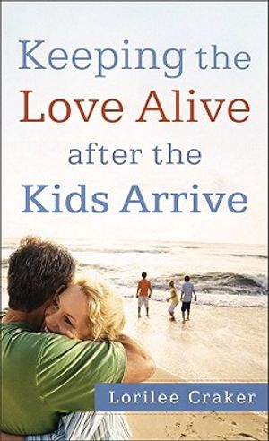 Keeping the Love Alive After the Kids Arrive image number 0