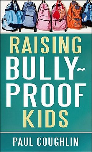 Raising Bully-Proof Kids image number 0