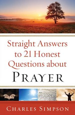 Straight Answers to 21 Honest Questions about Prayer image number 0
