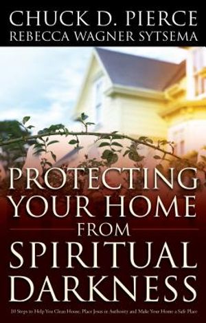Protecting Your Home from Spiritual Darkness image number 0