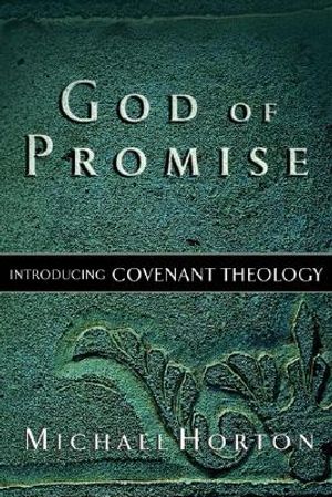 God of Promise: Introducing Covenant Theology image number 0