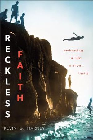 Reckless Faith: Embracing a Life Without Limits image number 0