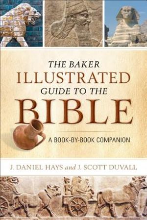 The Baker Illustrated Guide to the Bible: A Book-By-Book Companion image number 0