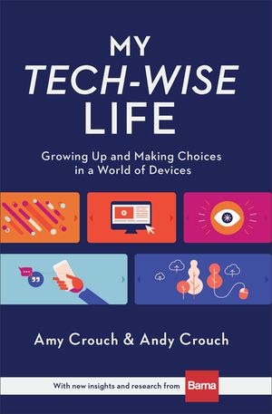 My Tech-Wise Life: Growing Up and Making Choices in a World of Devices image number 0