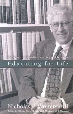 Educating for Life: Reflections on Christian Teaching and Learning image number 0