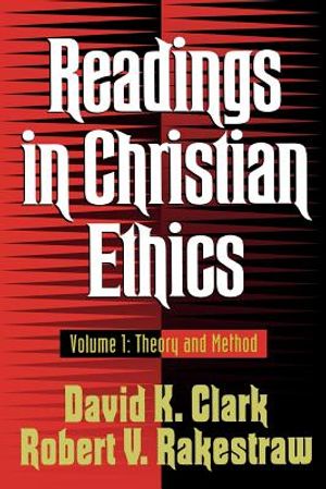 Readings in Christian Ethics: Volume 1: Theory and Method image number 0