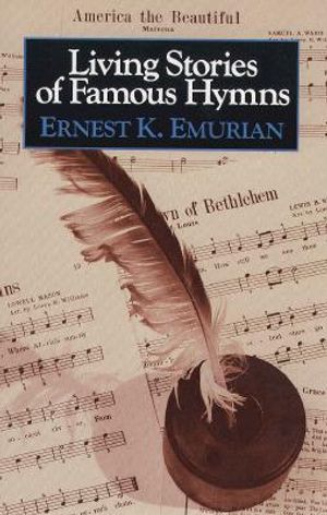 Living Stories of Famous Hymns image number 0