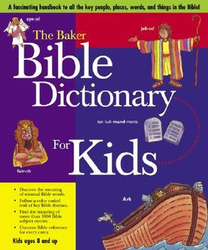 Baker Bible Dictionary for Kids, The, Abridged image number 0