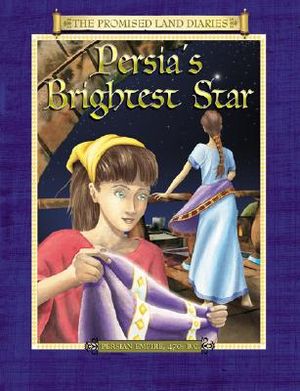 Persia's Brightest Star: The Diary of Queen Esther's Attendant Persian Empire, 470s B.C. image number 0