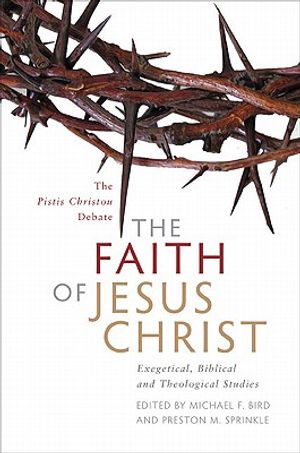 The Faith of Jesus Christ: Exegetical, Biblical, and Theological Studies image number 0