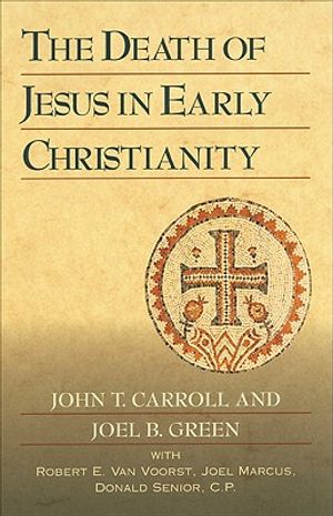 The Death of Jesus in Early Christianity image number 0