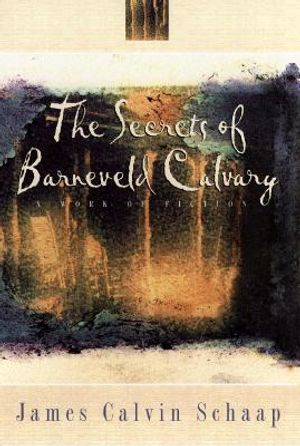 The Secrets of Barneveld Calvary image number 0