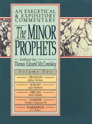 Minor Prophets, V. 2: An Exegetical and Expository Commentary (Obadiah?habakkuk) image number 0
