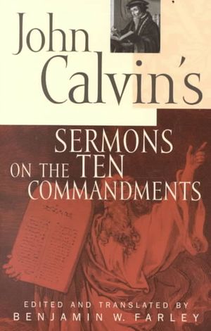 John Calvin's Sermons on the Ten Commandments image number 0