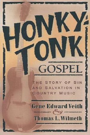 Honky-Tonk Gospel: The Story of Sin and Salvation in Country Music image number 0