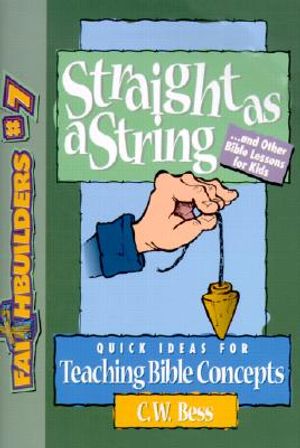 Straight as a String: And Other Bible Lessons for Kids image number 0