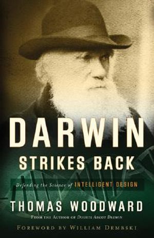 Darwin Strikes Back: Defending the Science of Intelligent Design image number 0