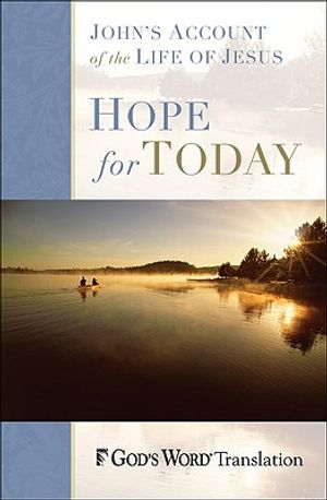Hope for Today: John's Account of the Life of Jesus image number 0