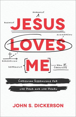Jesus Loves Me: Christian Essentials for the Head and the Heart image number 0