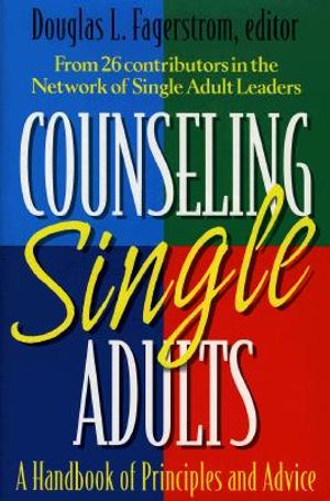 Counseling Single Adults: A Handbook of Principles and Advice image number 0