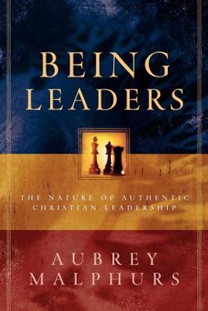 Being Leaders: The Nature of Authentic Christian Leadership image number 0