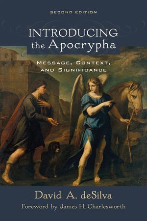Introducing the Apocrypha: Message, Context, and Significance image number 0