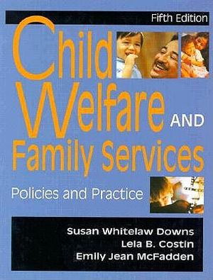 Child Welfare and Family Services: Policies and Practice image number 0