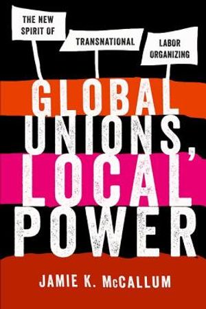 Global Unions, Local Power image number 0