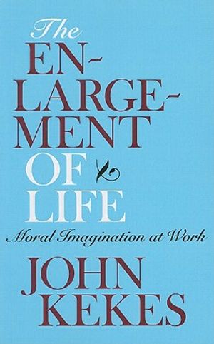 The Enlargement of Life: Moral Imagination at Work image number 0