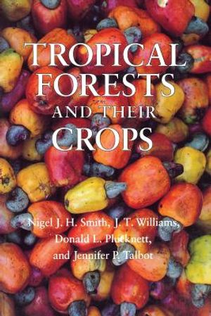 Tropical Forests and Their Crops image number 0