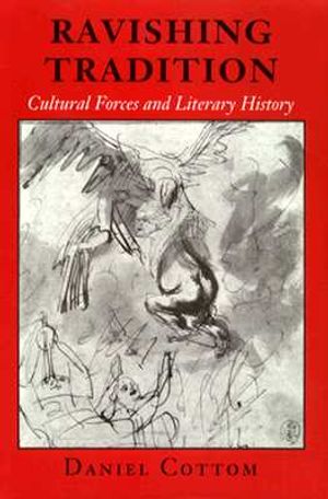 Ravishing Tradition: Cultural Forces and Literary History image number 0
