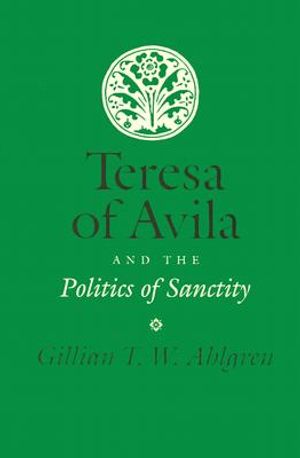 Teresa of Avila and the Politics of Sanctity: Identity and Representation in Victorian Fiction image number 0