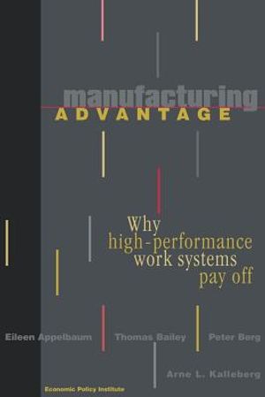 Manufacturing Advantage: Why High Performance Work Systems Pay Off image number 0