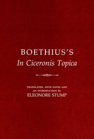 Boethius's in Ciceronis Topica: An Annotated Translation of a Medieval Dialectical Text image number 0
