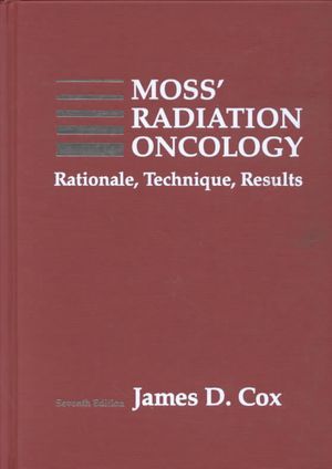 Moss' Radiation Oncology: Rationale, Technique, Results image number 0