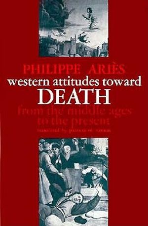 Western Attitudes Toward Death: From the Middle Ages to the Present image number 0