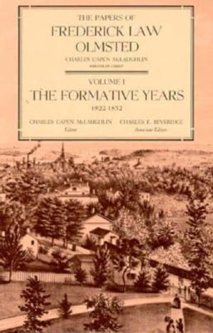 The Papers of Frederick Law Olmsted, 1: The Formative Years, 1822-1852 image number 0