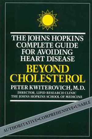 Beyond Cholesterol: The Johns Hopkins Complete Guide for Avoiding Heart Disease image number 0