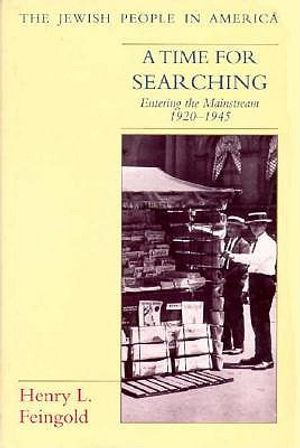 A Time for Searching: Entering the Mainstream, 1920-1945 image number 0