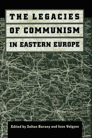 The Legacies of Communism in Eastern Europe image number 0